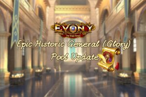 Evony Epic Historic General (Glory) Pool Update