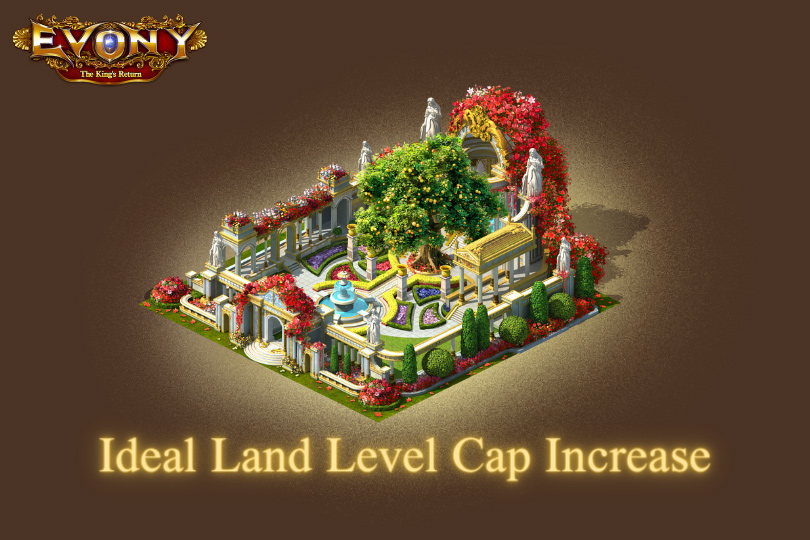 Evony Ideal Land Level Cap Increase