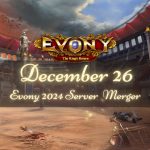 Evony 2024 Server Merger and Maintenance