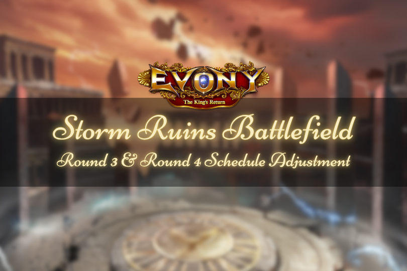 Evony Storm Ruins Battlefield Schedule Adjustment